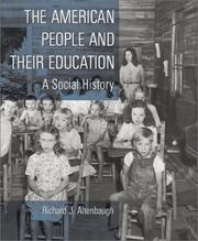 Front cover of The American People and Their Education by Richard J. Altenbaugh