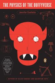Front cover of The physics of the Buffyverse by Jennifer Ouellette