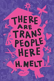 Cover of There Are Trans People Here by H. Melt