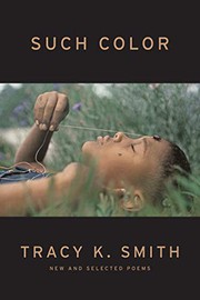 Cover of Such Color by Tracy K. Smith