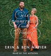 Cover of Make something good today by Erin Napier