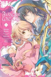 Cover of Fiancée of the Wizard, Vol. 1 by Masaki Kazuka