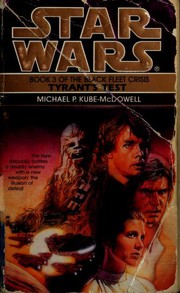 Front cover of Star Wars - Black Fleet Crisis - Tyrant's Test by Michael P. Kube-McDowell
