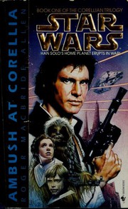 Front cover of Star Wars - Corellian Trilogy - Ambush at Corellia by Roger MacBride Allen