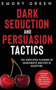 Front cover of Dark Seduction and Persuasion Tactics by Emory Green
