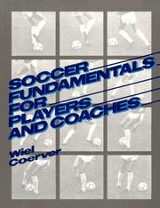 Front cover of Soccer Fundamentals for Players and Coaches by Wiel Coerver