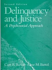 Cover of Delinquency and justice by Curt R. Bartol