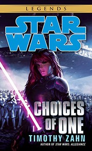Front cover of Star Wars - Choices of One by Timothy Zahn