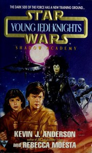 Front cover of Star Wars - Young Jedi Knights - Shadow Academy by Kevin J. Anderson