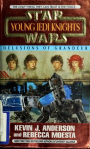 Front cover of Star Wars - Young Jedi Knights - Delusions of Grandeur by Kevin J. Anderson