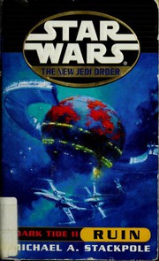 Front cover of Star Wars - The New Jedi Order - Dark Tide II - Ruin by Michael A. Stackpole