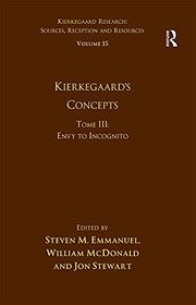 Front cover of Volume 15, Tome III : Kierkegaard's Concepts by Steven M. Emmanuel