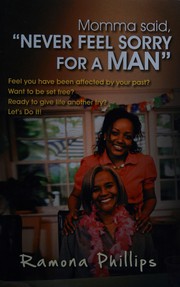 Front cover of Momma said, "never feel sorry for a man" by Ramona Phillips
