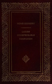 Cover of Home cookery--Ladies' indispensable companion by Louis Szathmáry