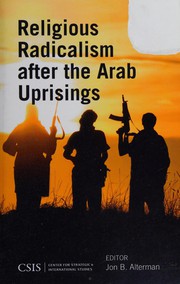 Front cover of Religious Radicalism after the Arab Uprisings by Jon B. Alterman