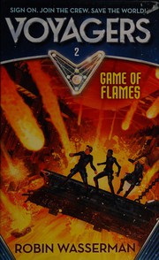 Front cover of Game of flames by Robin Wasserman