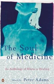 Front cover of The Soul of Medicine by Peter Adams