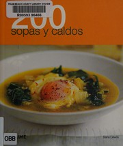 Front cover of 200 sopas y caldos by Sara Lewis