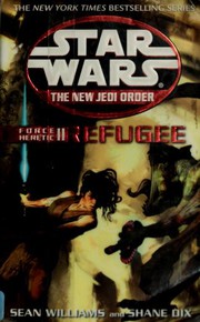 Front cover of Star Wars - The New Jedi Order - Force Heretic II - Refugee by Sean Williams
