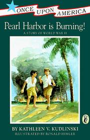 Cover of Pearl Harbor is burning! by Kathleen V. Kudlinski