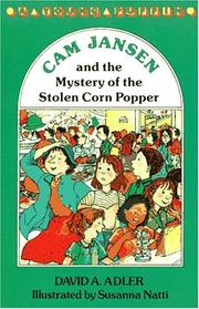 Front cover of Cam Jansen and the mystery of the stolen corn popper by David A. Adler