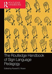 Front cover of The Routledge Handbook of Sign Language Pedagogy by Russell S. Rosen