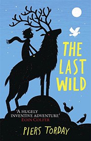 Cover of Last Wild, The by Piers Torday