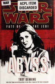 Front cover of Star Wars - Fate of the Jedi - Abyss by Troy Denning