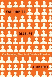 Cover of Failure to Disrupt by Justin Reich
