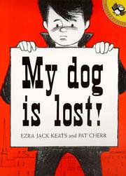 Front cover of My dog is lost! by Ezra Jack Keats
