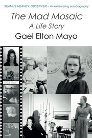 Front cover of The mad mosaic by Gael Elton Mayo