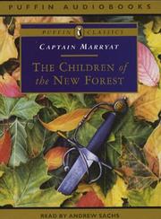 Front cover of The Children of the New Forest (Puffin Classics) by Captain Maryatt