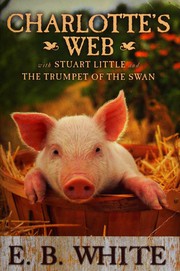 Front cover of Novels (Charlotte's Web / Stuart Little / Trumpet of the Swan) by E. B. White