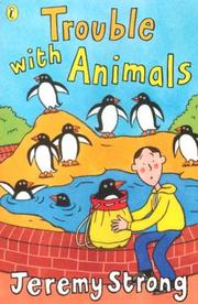 Cover of Trouble with Animals by Jeremy Strong