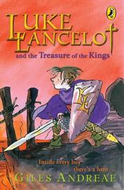 Front cover of Luke Lancelot and the treasure of the kings by Giles Andreae