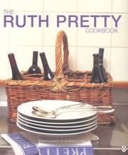 Cover of The Ruth Pretty Cookbook by Ruth Pretty
