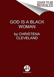 Front cover of God Is a Black Woman by Christena Cleveland