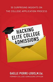Cover of Hacking Elite College Admissions by Gaelle Pierre-Louis