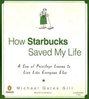 Front cover of How Starbucks Saved My Life by Michael Gates Gill
