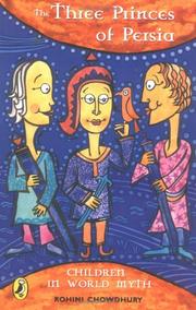 Front cover of The Three Princes of Persia by Rohini Chowdhury