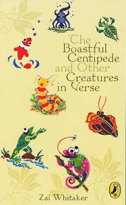 Cover of Boastful Centipede and Other Creatures in Verse by Zai Whitaker