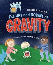 Front cover of The Ups and Downs of Gravity by David A. Adler