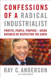 Cover of Confessions of a Radical Industrialist by Ray Anderson