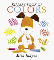 Front cover of Kipper's book of colors by Mick Inkpen