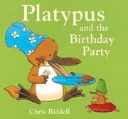 Front cover of Platypus and the birthday party by Chris Riddell
