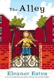 Front cover of The Alley by Eleanor Estes