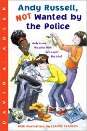 Front cover of Andy Russell, NOT wanted by the police by David A. Adler
