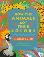 Front cover of How the Animals Got Their Colors by Michael Rosen