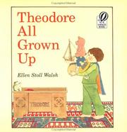 Cover of Theodore all grown up by Ellen Stoll Walsh