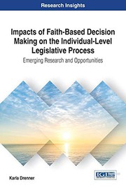 Front cover of Impacts of Faith-Based Decision Making on the Individual-Level Legislative Process by Karla Drenner